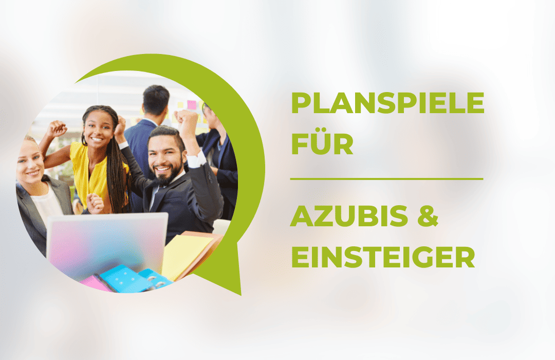 Planspiele für Azubis und Einsteiger